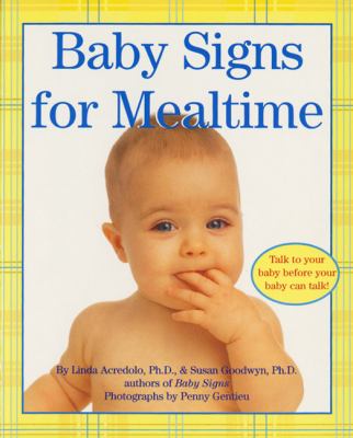 Book cover for Baby Signs for Mealtime by Linda P. Acredolo