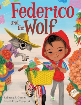 Book cover for Federico and the Wolf by Rebecca J. Gomez