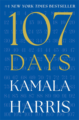 107 Days by Kamala Harris Book cover for 107 Days by Kamala Harris