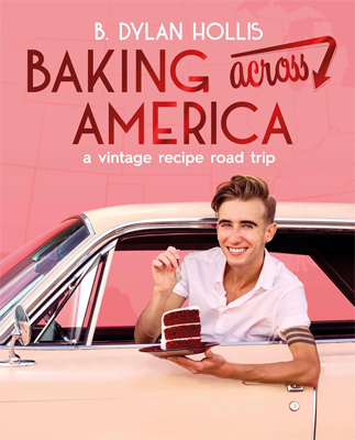 Baking Across America by B. Dylan Hollis Book cover for Baking Across America by B. Dylan Hollis