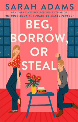 Book cover for Beg, Borrow, or Steal by Sarah Adams