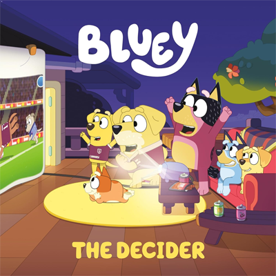 Book cover for Bluey: the Decider by Penguin Young Reader's Group