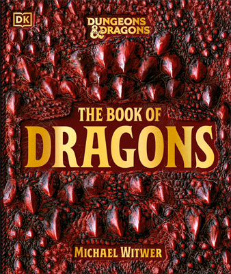 Dungeons & Dragons: The Book of Dragons by Michael Witwer Book cover for Dungeons & Dragons: The Book of Dragons by Michael Witwer