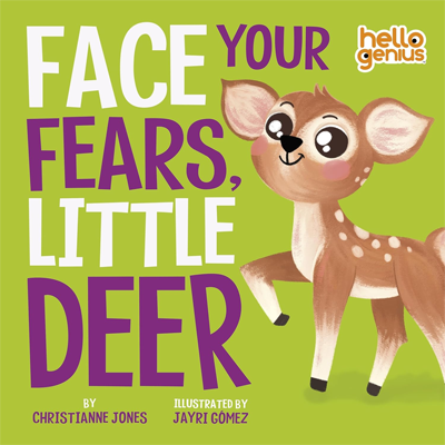 Book cover for Face Your Fears, Little Deer by Christianne Jones