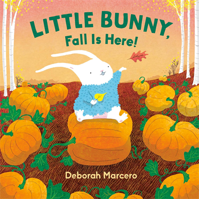 Book cover for Little Bunny, Fall is Here! by Deborah Marcero