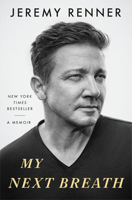 My Next Breath by Jeremy Renner Book cover for My Next Breath by Jeremy Renner