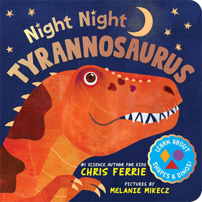Book cover for Night Night Tyrannosaurus by Chris Ferrie