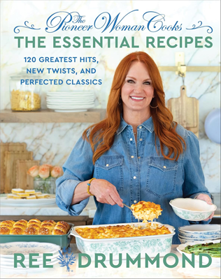 The Pioneer Woman Cooks: The Essential Recipes by Ree Drummond Book cover for The Pioneer Woman Cooks: The Essential Recipes by Ree Drummond