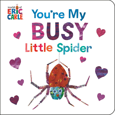 Book cover for You're My Busy Little Spider by Eric Carle