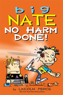 Big Nate: No Harm Done! by Lincoln Peirce Book cover for Big Nate: No Harm Done! by Lincoln Peirce