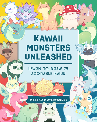 Kawaii Monsters Unleashed by Masako MoyerVanDee Book cover for Kawaii Monsters Unleashed by Masako MoyerVanDee
