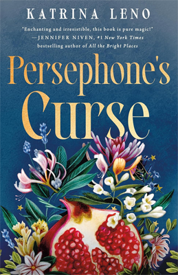 Persephone's Curse by Katrina Leno Book cover for Persephone's Curse by Katrina Leno