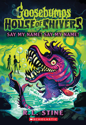 Say My Name! Say My Name! by R.L. Stine Book cover for Say My Name! Say My Name! by R.L. Stine