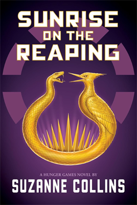 Sunrise on the Reaping by Suzanne Collins Book cover for Sunrise on the Reaping by Suzanne Collins