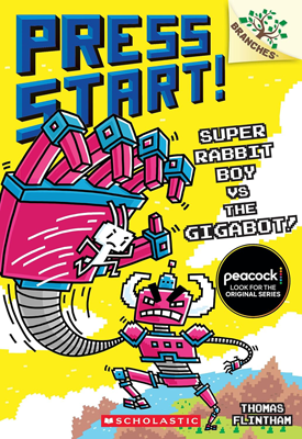 Super Rabbit Boy vs. the Gigabot! by Thomas Flintham Book cover for Super Rabbit Boy vs. the Gigabot! by Thomas Flintham