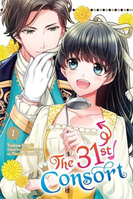 The 31st Consort, Vol. 1 by Tsubasa Nanaki Book cover for The 31st Consort, Vol. 1 by Tsubasa Nanaki
