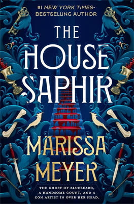 The House Saphir by Marissa Meyer Book cover for The House Saphir by Marissa Meyer