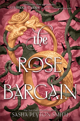 The Rose Bargain by Sasha Peyton Smith Book cover for The Rose Bargain by Sasha Peyton Smith