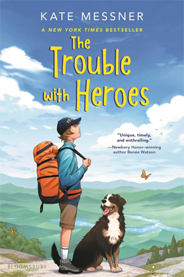 The Trouble with Heroes by Kate Messner Book cover for The Trouble with Heroes by Kate Messner