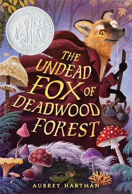The Undead Fox of Deadwood Forest by Aubrey Hartman Book cover for The Undead Fox of Deadwood Forest by Aubrey Hartman