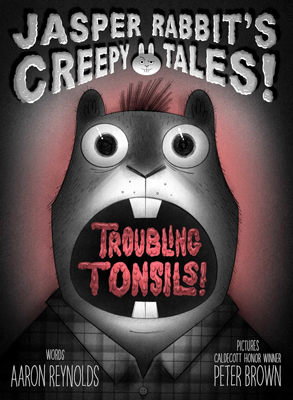 Troubling Tonsils! by Aaron Reynolds Book cover for Troubling Tonsils! by Aaron Reynolds