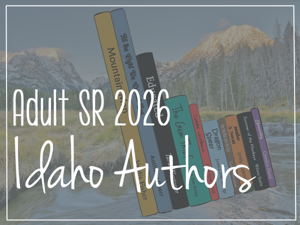 Summer Reading 2026 Recommended Reading for Idaho Authors