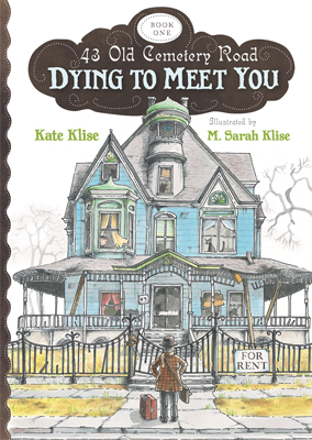 Dying to Meet You by Kate Klise Book cover for Dying to Meet You by Kate Klise