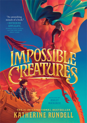 Book cover for Impossible Creatures by Katherine Rundell